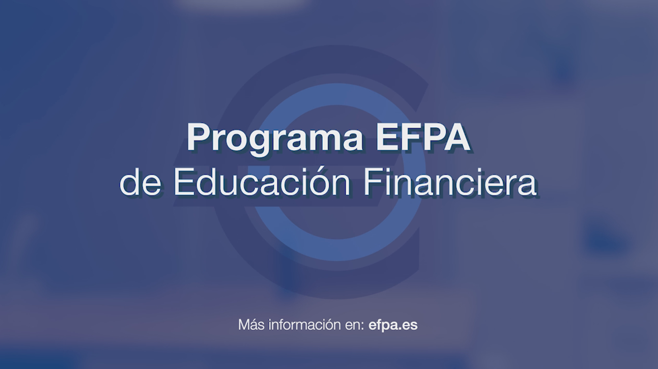 VI Edición del Programa EFPA de Educación Financiera en 2020